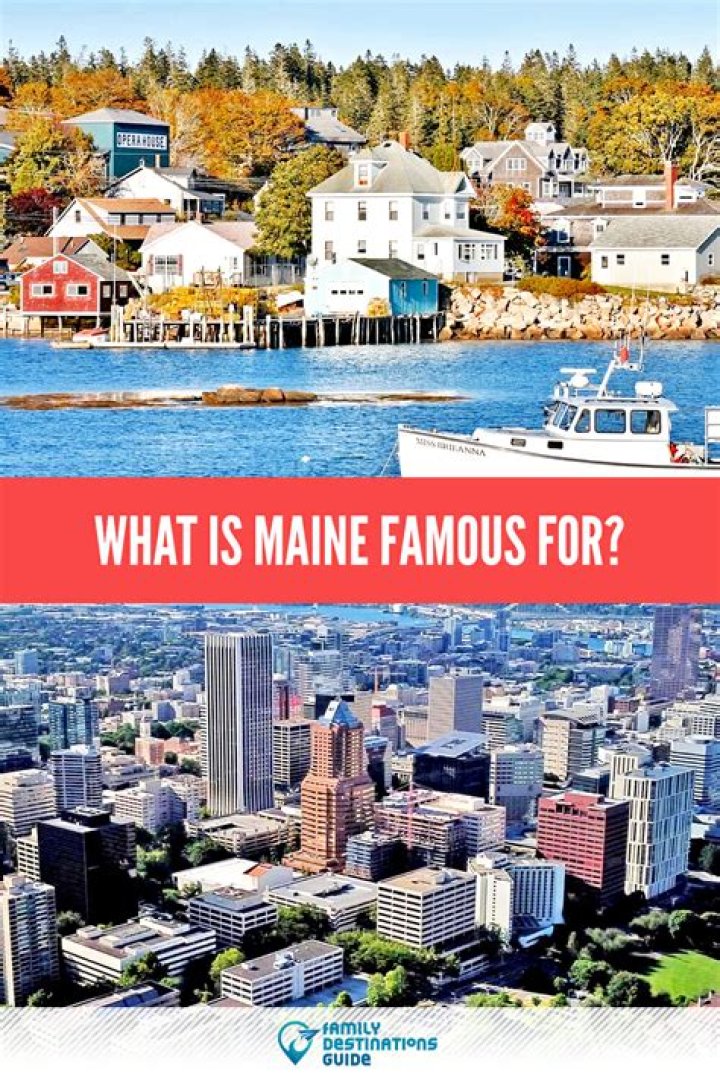 What Is Maine Known For?