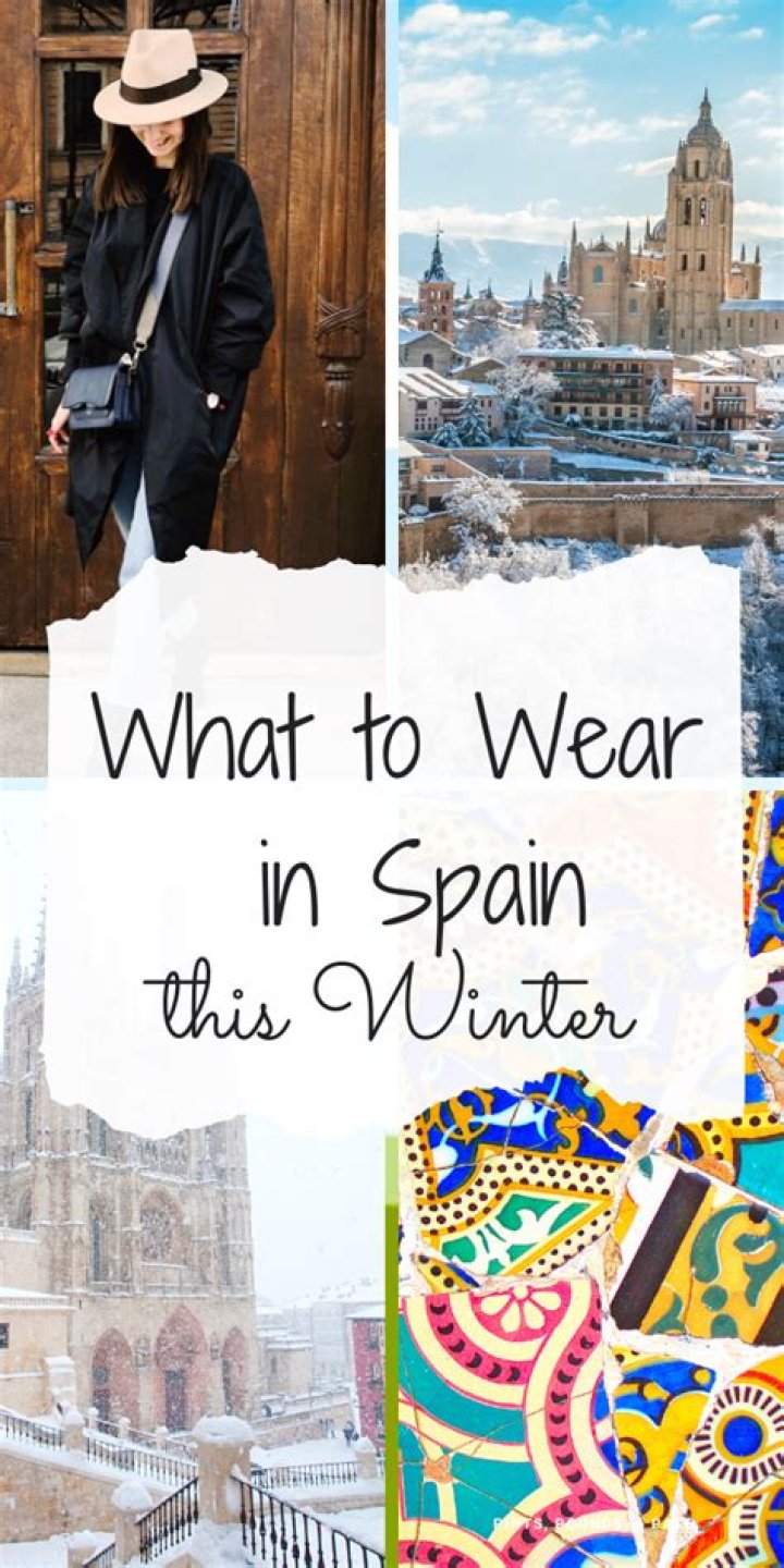 What to Wear in Spain: Essential Tips for Travelers